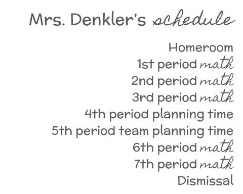 Mrs. Denkler's Schedule