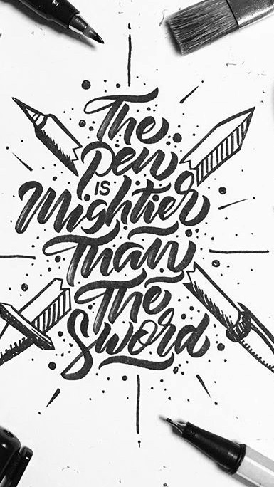 The pen is mightier than the sword.
